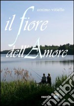 Il fiore dell'amore. E-book. Formato EPUB