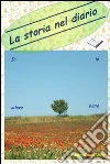 La storia nel diario (Io le volevo bene). E-book. Formato PDF ebook di Roberto Grassetti