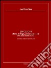 EMOZIONI - storia, biologia, psicologia e loro influenza sulle scelte (seconda edizione aggiornata). E-book. Formato EPUB ebook di Luigi Secchiano