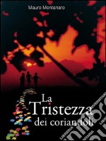 La tristezza dei coriandoli. E-book. Formato EPUB ebook