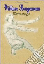 William Bougeureau: Drawings. E-book. Formato Mobipocket ebook