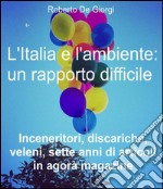 L'Italia e l'ambiente: un rapporto difficile. E-book. Formato EPUB ebook