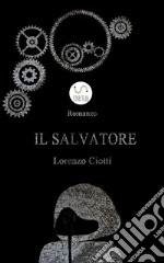 Il Salvatore. E-book. Formato EPUB ebook