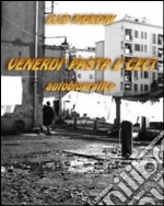 *venerdì pasta e ceci*. E-book. Formato EPUB ebook