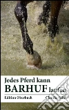 Jedes Pferd kann barhuf laufen. E-book. Formato EPUB ebook