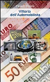 Vittoria dell'Automobilista. E-book. Formato Mobipocket ebook di Franco Cocco