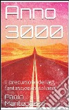 Anno 3000. E-book. Formato EPUB ebook