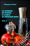 La scienza in cucina e l'arte di mangiar bene - Gli antipasti, le uova, i piatti freddi, le verdure e i legumi - Nuova edizione aggiornata e tradotta in lingua italiana corrente. E-book. Formato EPUB ebook di Pellegrino Artusi