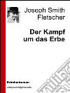 Der kampf um das erbe. E-book. Formato EPUB ebook