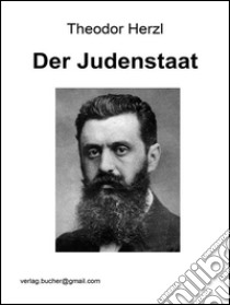 Der Judenstaat. E-book. Formato Mobipocket ebook di Theodor Herzl