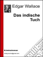 Das indische tuch. E-book. Formato EPUB ebook