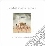 Cronache dal presente. E-book. Formato PDF ebook