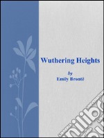 Wuthering heights. E-book. Formato EPUB ebook