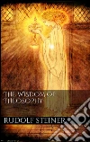 The wisdom of theosophy. E-book. Formato Mobipocket ebook di Rudolf Steiner
