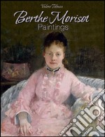 Berthe Morisot: paintings. E-book. Formato Mobipocket ebook