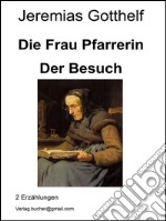 Die Frau Pfarrerin - Der Besuch. E-book. Formato Mobipocket ebook