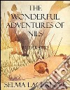 The Wonderful Adventures of Nils: Illustrated. E-book. Formato Mobipocket ebook