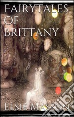 Fairytales of Brittany. E-book. Formato EPUB ebook