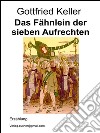 Das Fähnlein der sieben Aufrechten. E-book. Formato EPUB ebook