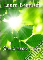 Non si muove foglia. E-book. Formato EPUB ebook