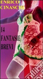 14 fantasie brevi. E-book. Formato EPUB ebook