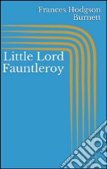 Little Lord Fauntleroy. E-book. Formato EPUB ebook