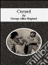 Cursed. E-book. Formato EPUB ebook di George Allan England