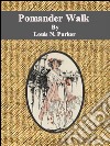 Pomander Walk . E-book. Formato EPUB ebook di Louis N. Parker