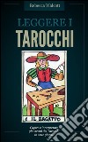 Leggere i tarocchi. E-book. Formato EPUB ebook