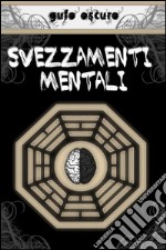 Svezzamenti mentali. E-book. Formato EPUB ebook