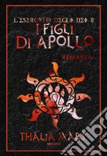 I Figli di Apollo (L'Esercito degli Dei #2): #Emaxya. E-book. Formato EPUB ebook