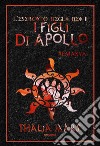 I Figli di Apollo (L'Esercito degli Dei #2): #Emaxya. E-book. Formato EPUB ebook