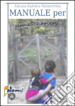 Manuale per homeschooler. E-book. Formato EPUB ebook