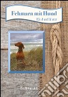 Fehmarn mit hund. E-book. Formato Mobipocket ebook