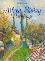 Alfred Sisley: paintings. E-book. Formato EPUB ebook