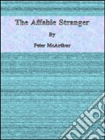 The affable stranger. E-book. Formato Mobipocket ebook