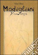 Modigliani: drawings. E-book. Formato EPUB ebook