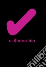 E-rimorchio. E-book. Formato EPUB ebook