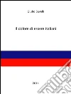 Il dolore di essere italiani. E-book. Formato EPUB ebook di Giulio Savelli