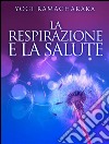 La Respirazione e la Salute. E-book. Formato Mobipocket ebook