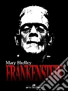 Frankenstein. E-book. Formato EPUB ebook di Mary Wollstonecraft Shelley