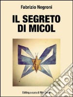 Il segreto di Micol. E-book. Formato EPUB ebook