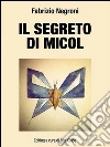 Il segreto di Micol. E-book. Formato Mobipocket ebook di Fabrizio Negroni