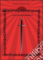 L'Anticonformista. E-book. Formato EPUB ebook