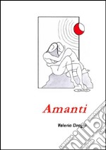 Amanti. E-book. Formato EPUB