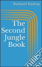 The second jungle book. E-book. Formato EPUB ebook