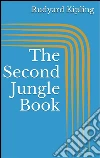 The second jungle book. E-book. Formato Mobipocket ebook di Rudyard Kipling