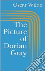 The picture of Dorian Gray. E-book. Formato EPUB ebook