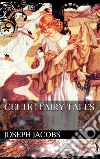 Celtic fairy tales. E-book. Formato EPUB ebook