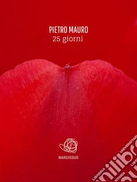 25 giorni . E-book. Formato Mobipocket ebook